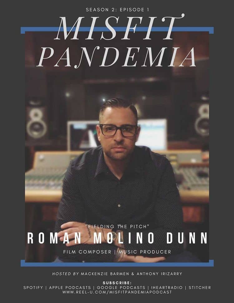 Film Composer Roman Molino Dunn Misfit Pandemia Podcast Interview